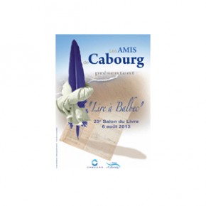 25ème édition du Salon du livre "Lire à Balbec", le 6 août 2013 25ème édition du Salon du livre "Lire à Balbec", le 6 août 2013