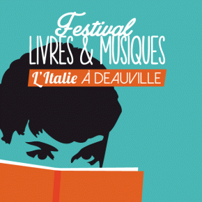 Retour sur le Festival Livres & Musiques de Deauville Retour sur le Festival Livres & Musiques de Deauville