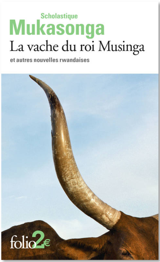 Livre: La vache du roi Musinga et autres nouvelles rwandaises - Scholastique Mukasonga - Folio