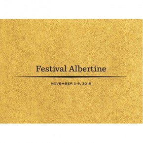 Festival Albertine 2016 du 2 au 6 Novembre Festival Albertine 2016 du 2 au 6 Novembre