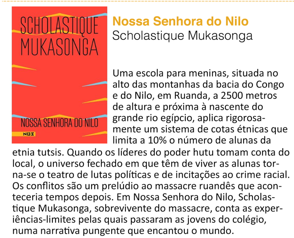 La Fnac du Brésil a choisi mes 2 ouvrages 'Nossa Senhora do Nilo' et A 'Mulher de Pés Descalços' dans la sélections des 6 livres du mois d'aout. 
