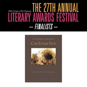 Cockroaches dans la liste finale du PEN Center USA Litterary Awards Cockroaches dans la liste finale du PEN Center USA Litterary Awards