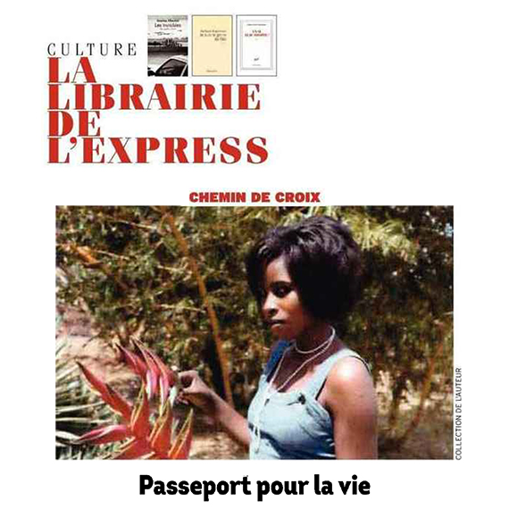 L'Express : Passeport pour la vie - Scholastique Mukasonga - Rwanda