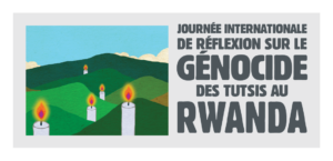 Journée internationale de réflexion sur le génocide des Tutsis au Rwanda