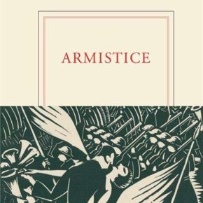 En librairie: L'Armistice vu par une trentaine d'écrivains En librairie: L'Armistice vu par une trentaine d'écrivains