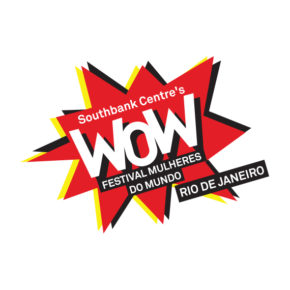 Festival Women of the World - Rio de Janeiro Festival Women of the World - Rio de Janeiro