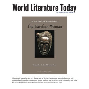 World Literature Today : The Barefoot Woman World Literature Today : The Barefoot Woman