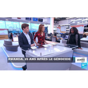 Le monde dans tous ses États : Le Rwanda, 25 ans après le genocide Le monde dans tous ses États : Le Rwanda, 25 ans après le genocide