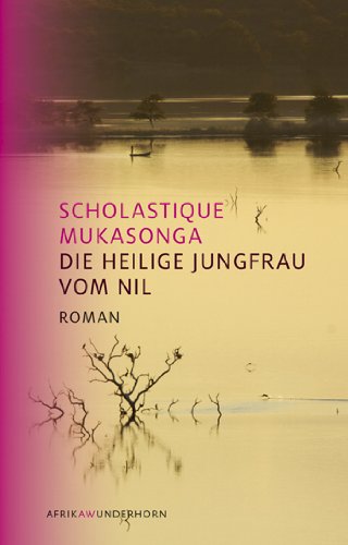 En Librairie: Die Heilige Jungfrau vom Nil - Scholastique Mukasonga