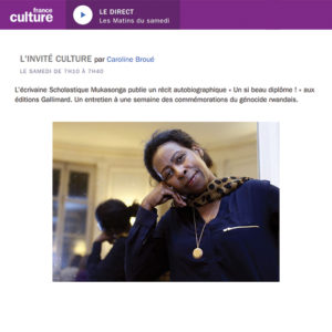 L’écrivaine Scholastique Mukasonga publie un récit autobiographique « Un si beau diplôme ! » aux éditions Gallimard. Un entretien à une semaine des commémorations du génocide rwandais. Radio France Culture - Les Matins du samedi